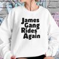 James Gang Rides Again Sweatshirt Gifts for Her