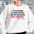 Mario Andretti Quote Sweatshirt Gifts for Her