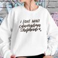 Mini Australian Shepherd I Love Minnie Aussies Gift Sweatshirt Gifts for Her