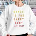 Modern Dance Alvin Ailey Dancer Sweatshirt Gifts for Her