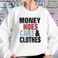 Money Hoes Car &Ampamp Clothes Sweatshirt Gifts for Her