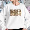 Morenita Sweatshirt Gifts for Her