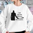 Negan Shut Down No Exceptions Walking Dead Sweatshirt Gifts for Her