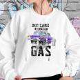 Old Cars Are A Real Gas Drag Racing Gasser Sweatshirt Gifts for Her