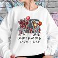 Pennywise Demogorgon Friends Don’T Lie Sweatshirt Gifts for Her