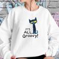 Pete The Cat Its All Groovy Sweatshirt Gifts for Her