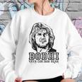 Point Break Bodhi Vaya Con Dios Brah Sweatshirt Gifts for Her