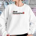 The Real Housewives Of New York City Sweatshirt Gifts for Her