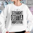 Straight Outta Hofstra University Funny Gift Sweatshirt Gifts for Her