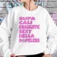 Supa Hella Dopeless Narcotics Anonymous Gifts Sweatshirt Gifts for Her