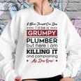 I Never Thought One Day I D Be A Groumpy Plumber Sweatshirt Gifts for Her