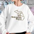 University Of Michigan The Wolverine State Sweatshirt Gifts for Her