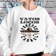 Vatos Locos Forever Blood In Blood Out Gift Sweatshirt Gifts for Her