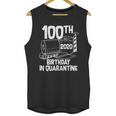 100Th Birthday In Quarantine Toilet Paper Party Unisex Tank Top