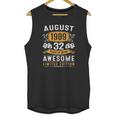 32Nd Birthday Gift Vintage August 1989 Men 32 Years Old Unisex Tank Top