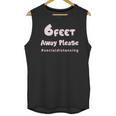 6 Feet Away Please Social Distancing Hastag Unisex Tank Top