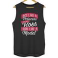 Act Like A Princess Think Like A Boss Look Like A Model Unisex Tank Top