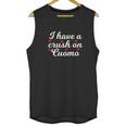 Andrew Cuomo I Have A Crush On Cuomo Unisex Tank Top