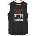 Ant Lives Matter Animal Rights Activist Gift Ant Unisex Tank Top