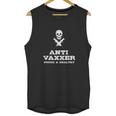 Anti Vaxxer Shirt Anti Vaxxed Unisex Tank Top