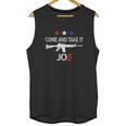 Come And Take It Ar15 Joe Biden Anti Liberal Graphic Design Printed Casual Daily Basic Unisex Tank Top