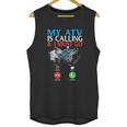 My Atv Is Calling And I Must Go 4 Wheeling Four Wheeler Utv Unisex Tank Top