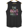 The Beat Goes On Heartbeat Rehab After Surgery Cool Gift Unisex Tank Top