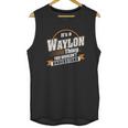 Best Gift For Waylon Unisex Tank Top