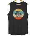 Best Sasha Ever Unisex Tank Top