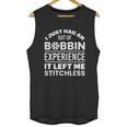 Out Of Bobbin Left Me Stitchless Quilting Design Unisex Tank Top