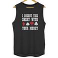 I Bought This With Your Money Poker Funny Unisex Tank Top