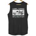 Camel Towing Pull It Out Unisex Tank Top