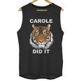 Carole Did It Tiger Unisex Tank Top