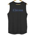 Chicana Hispanic Unisex Tank Top