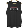 Of Course Im Right I Am Hannah Unisex Tank Top