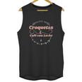 Croquetas And Cafe Con Leche Unisex Tank Top