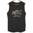 Cute I Am Adore Me You Must Baby Yoda Sweater Unisex Tank Top