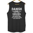 Danish Girl Once I Start Smiling In An Argument Unisex Tank Top