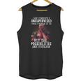 Deadpool I Am Currently Unsupervised I Know It Freaks Me Out Too Shirt Unisex Tank Top