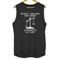 Dewey Cheatem Howe Attorneys At Law Scales Of Justice Unisex Tank Top