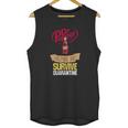 Dr Pepper Est 1885 Helping Me Survive Quarantine Unisex Tank Top