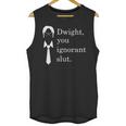 Dwight You Ignorant Slut White Simple Unisex Tank Top