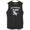 Eat A Giant Bag Of Dicks Unicorn Unisex Tank Top