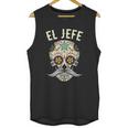 El Jefe Men Mexican Boss Skull Day Of The Dead Unisex Tank Top