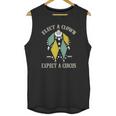 Elect A Clown Expect A Circus Best Gift Unisex Tank Top