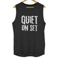 Filmmaking And Television Production Quiet On Set Shirt Unisex Tank Top