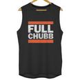 Full Chubb Unisex Tank Top