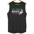 Funny Im The Boss Italian Nonna Nonno Capiche Humor Gift Unisex Tank Top