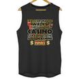 Funny Gambler Slot Machine Casino Las Vegas Gambling Unisex Tank Top