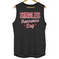 Funny Valentines Day For Singles Singles Awareness Unisex Tank Top